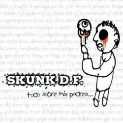 Skunk DF : Todo Sobre mis Padres